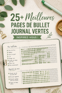 Un bulletin journal avec des mises en page vertes inspirées de la nature