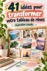 Un tableau de vision inspirant avec des images et des citations motivantes.