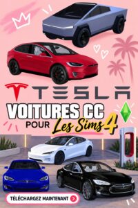 jeu Sims 4 avec voitures Tesla personnalisées